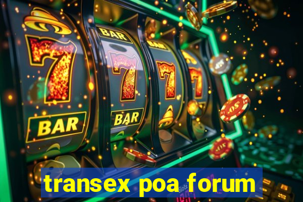 transex poa forum